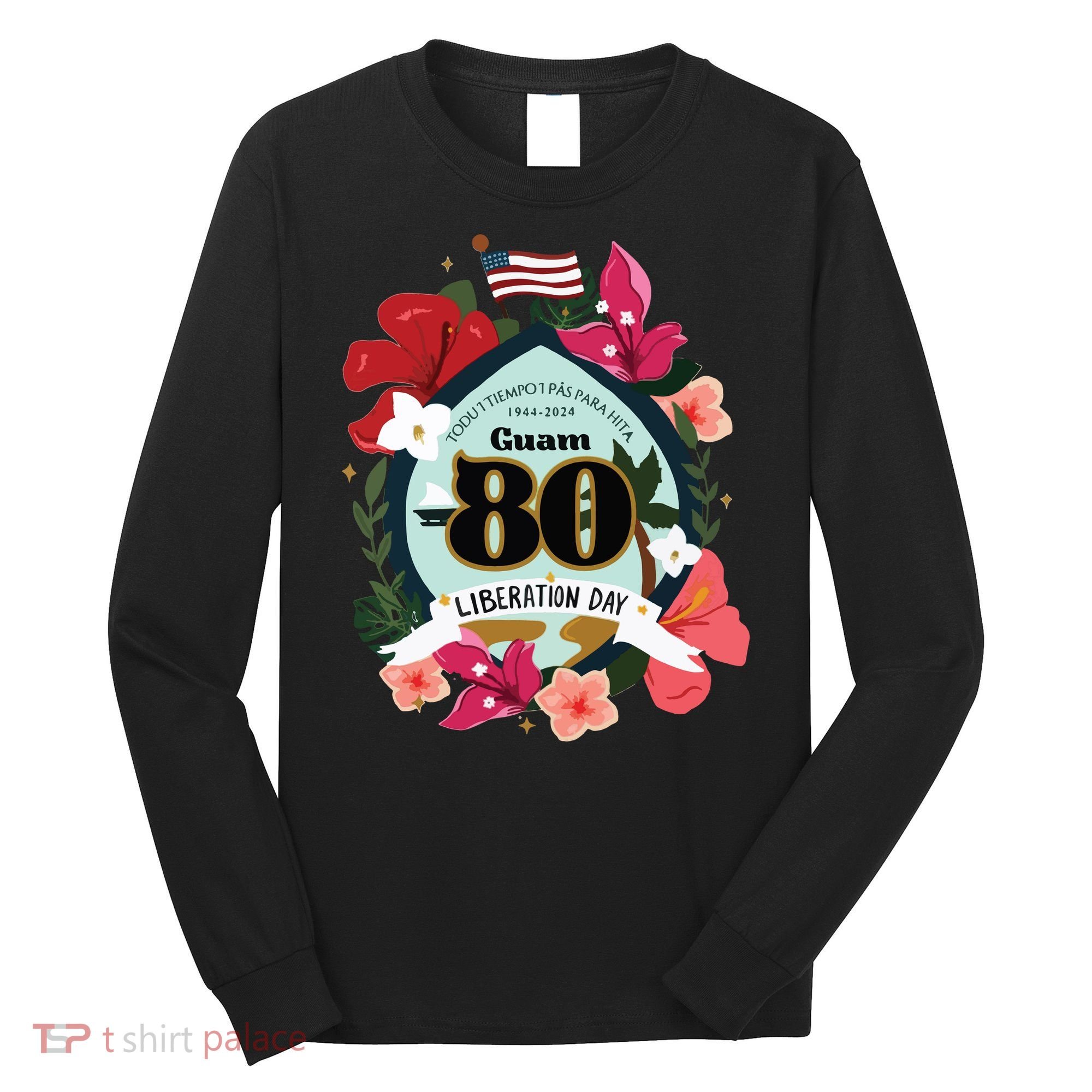 Guam 80th Liberation Day Long Sleeve Shirt