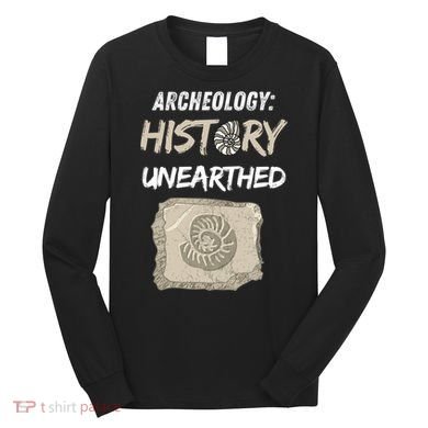 Gift Archeology Archeologists Archeologist Student Long Sleeve Shirt