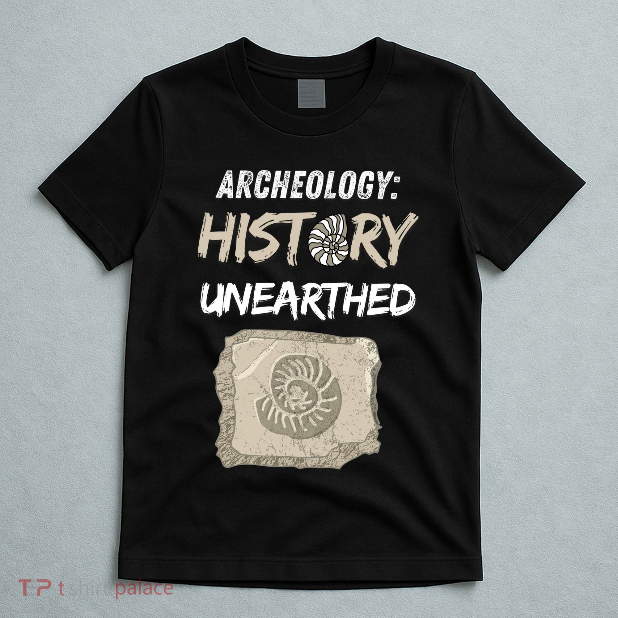 Gift Archeology Archeologists Archeologist Student T-Shirt
