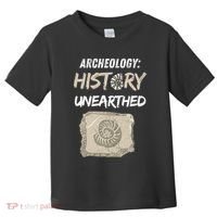 Gift Archeology Archeologists Archeologist Student Toddler T-Shirt thumb 0