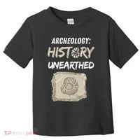 Gift Archeology Archeologists Archeologist Student Toddler T-Shirt thumb 0
