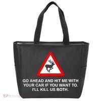 Go Ahead And Hit Me With Your Car If You Want To I’Ll Kill Us Both Tote Bag thumb 0