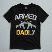Guns Armed And Dadly Funny Deadly Father T-Shirt thumb 5