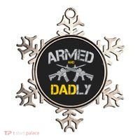 Guns Armed And Dadly Funny Deadly Father Ornament thumb 0