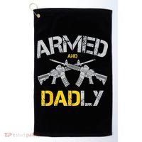 Guns Armed And Dadly Funny Deadly Father Golf Towel thumb 0