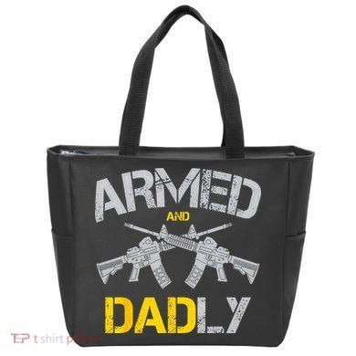 Guns Armed And Dadly Funny Deadly Father Tote Bag