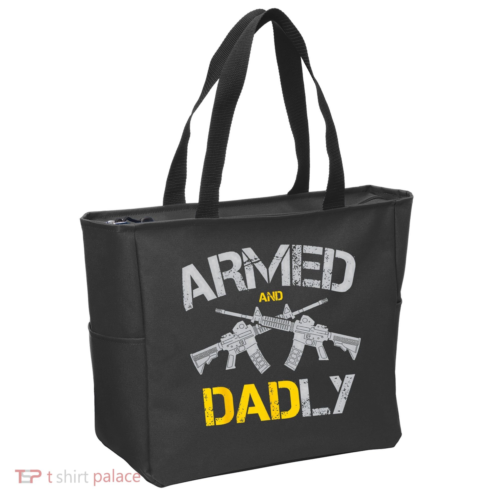 Guns Armed And Dadly Funny Deadly Father Tote Bag