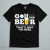 Golf And Beer That's Why I'm Here | Funny Golf Player Sarcasm T-Shirt thumb 5