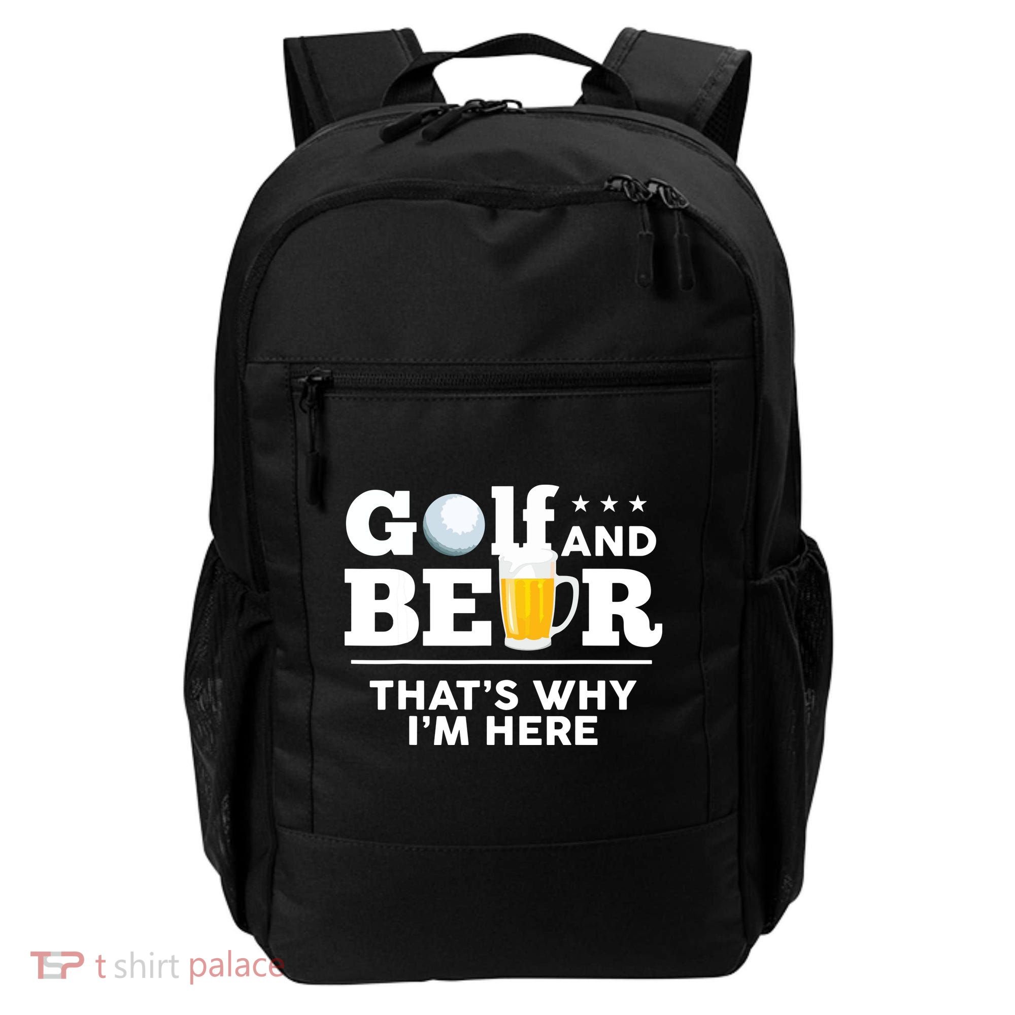 Golf And Beer That's Why I'm Here | Funny Golf Player Sarcasm Backpack
