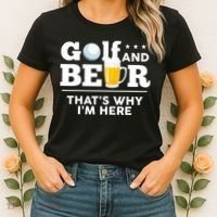 Golf And Beer That's Why I'm Here | Funny Golf Player Sarcasm Women's T-Shirt thumb 2