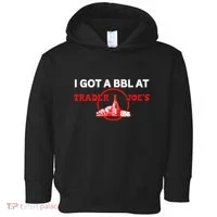 Got A Bbl At Trader JoeS Toddler Hoodie thumb 0