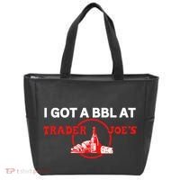 Got A Bbl At Trader JoeS Tote Bag thumb 0