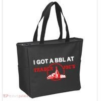 Got A Bbl At Trader JoeS Tote Bag thumb 2
