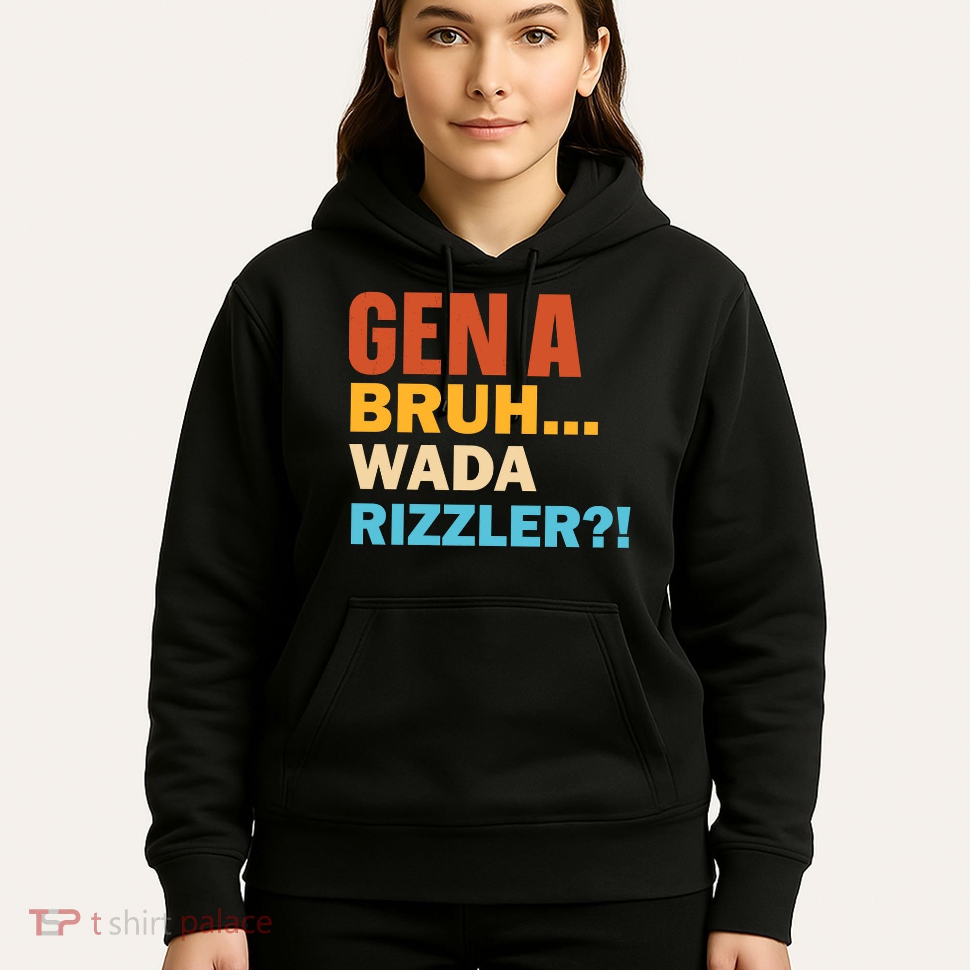 Gen A Bruh Wada Rizzler Hoodie