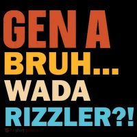 Gen A Bruh Wada Rizzler Hoodie thumb 7