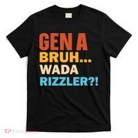Gen A Bruh Wada Rizzler T-Shirt thumb 0