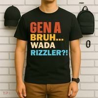 Gen A Bruh Wada Rizzler T-Shirt thumb 6