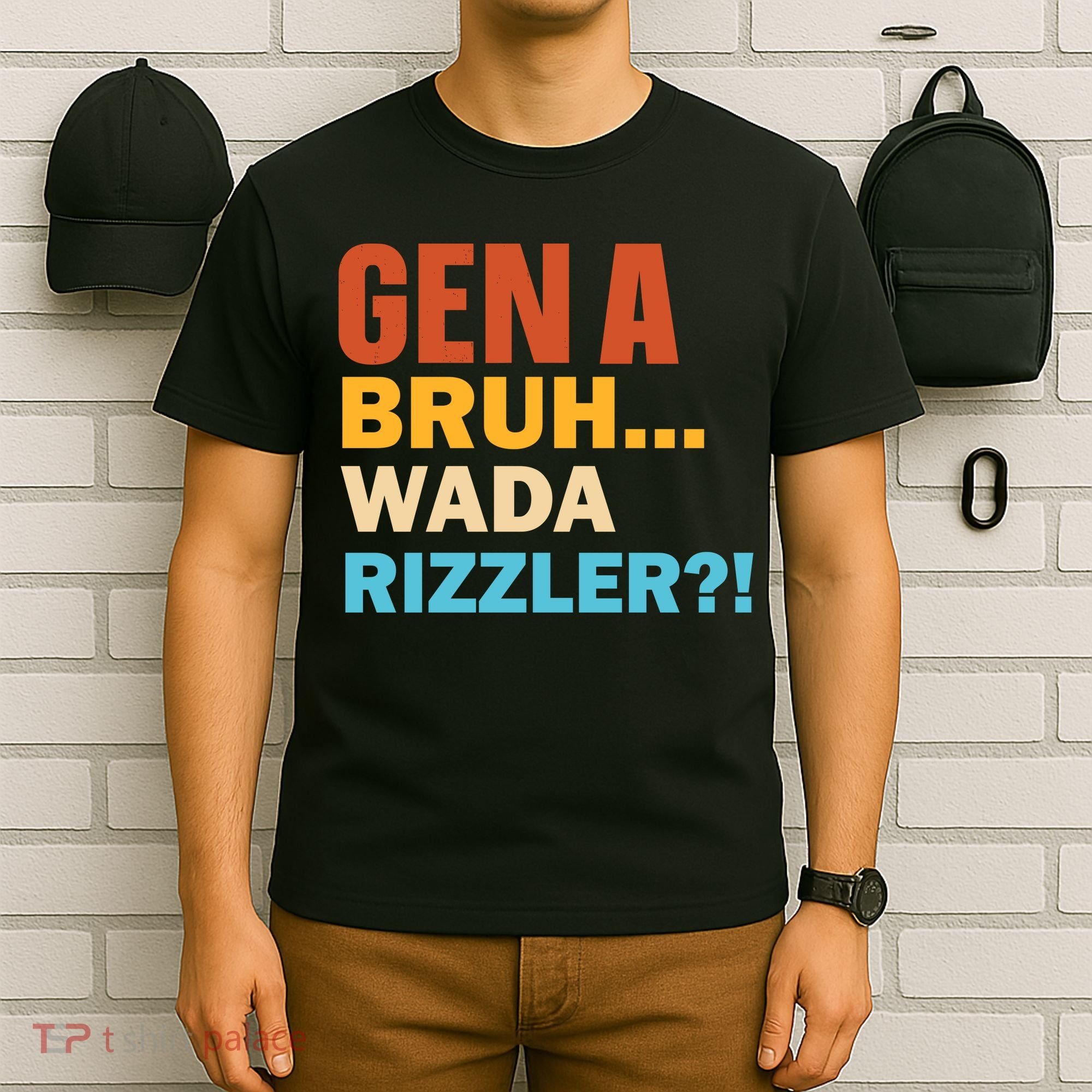 Gen A Bruh Wada Rizzler T-Shirt