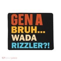 Gen A Bruh Wada Rizzler Mousepad thumb 0