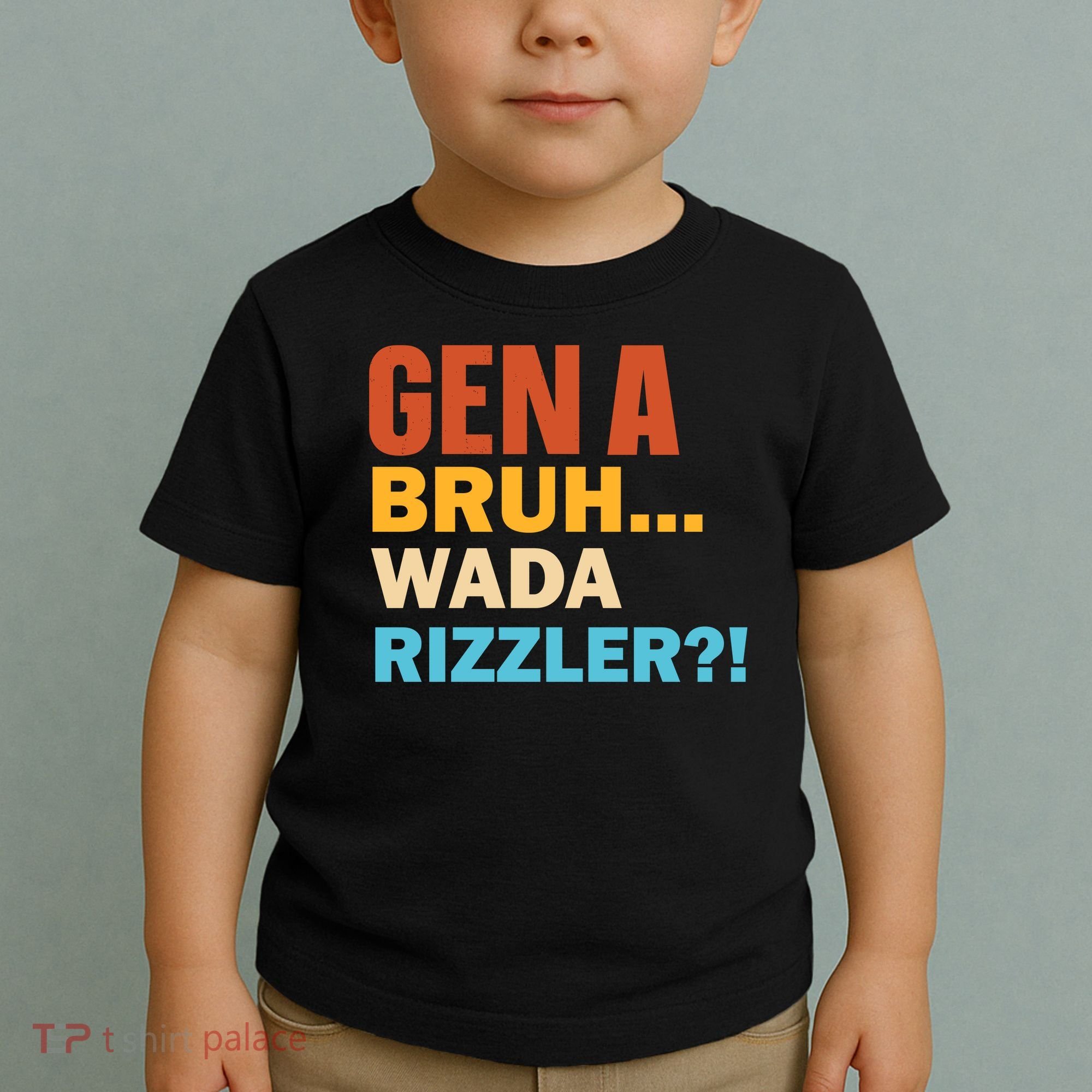 Gen A Bruh Wada Rizzler Toddler T-Shirt