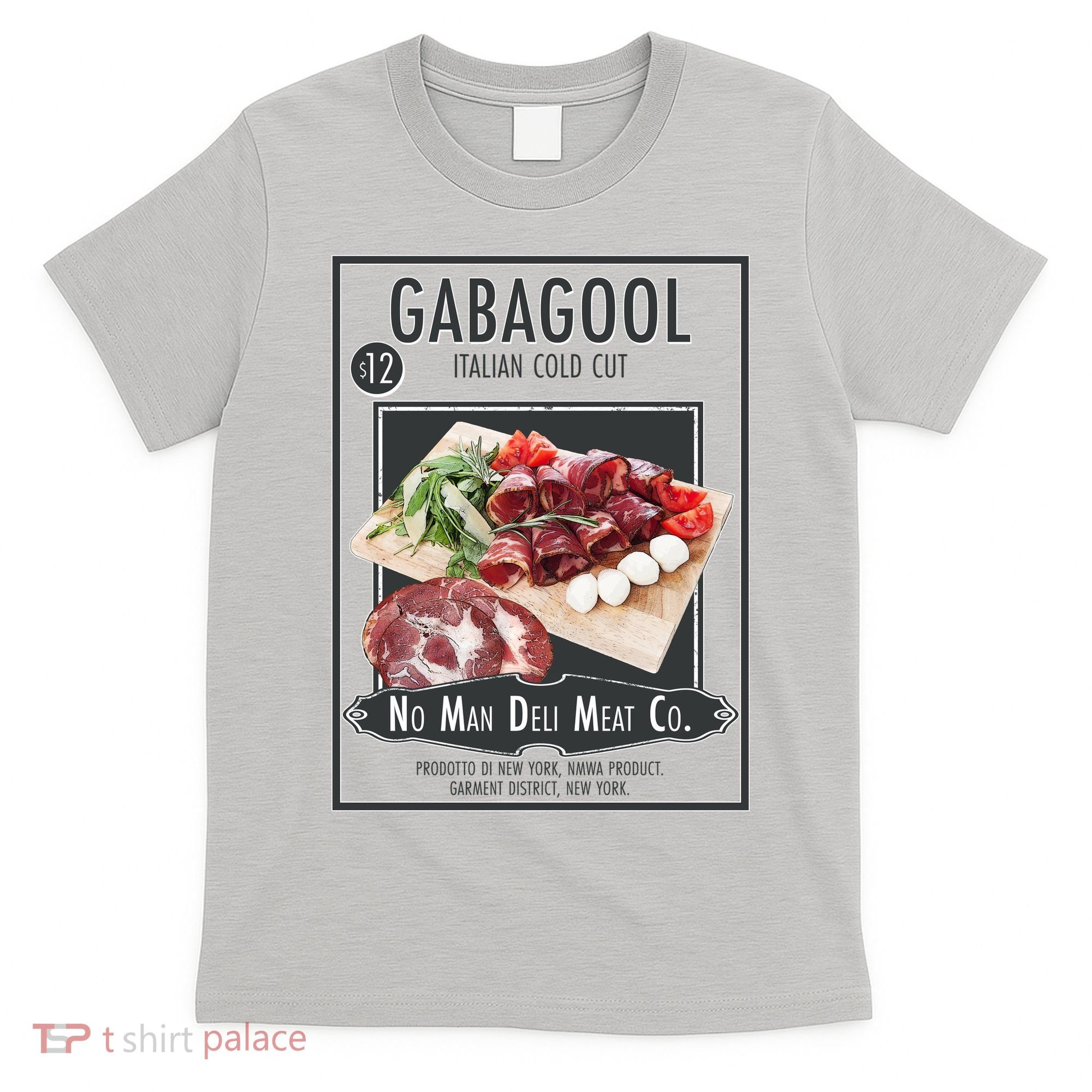 Gabagool No Man Deli Meat Co T-Shirt