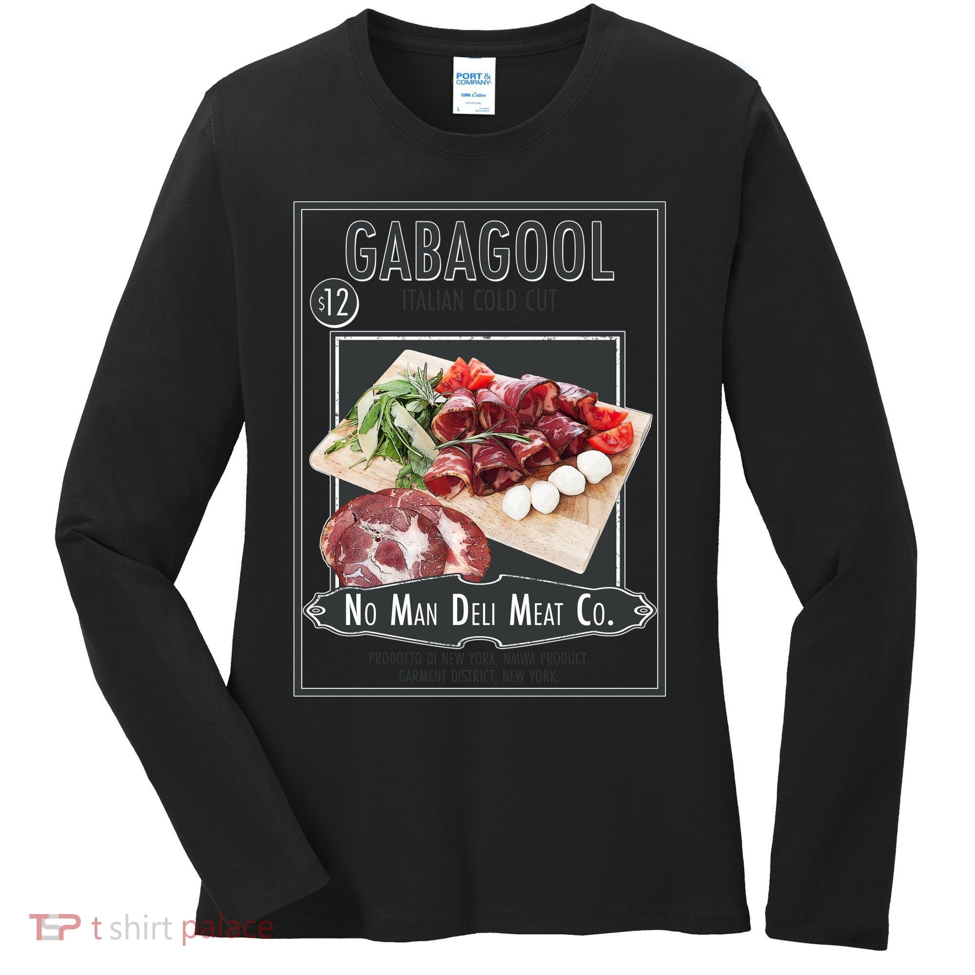 Gabagool No Man Deli Meat Co Women's Long Sleeve Shirt