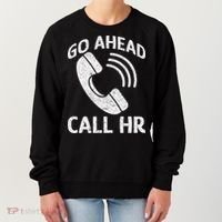 Go Ahead Call Hr Women's Sweatshirt thumb 0