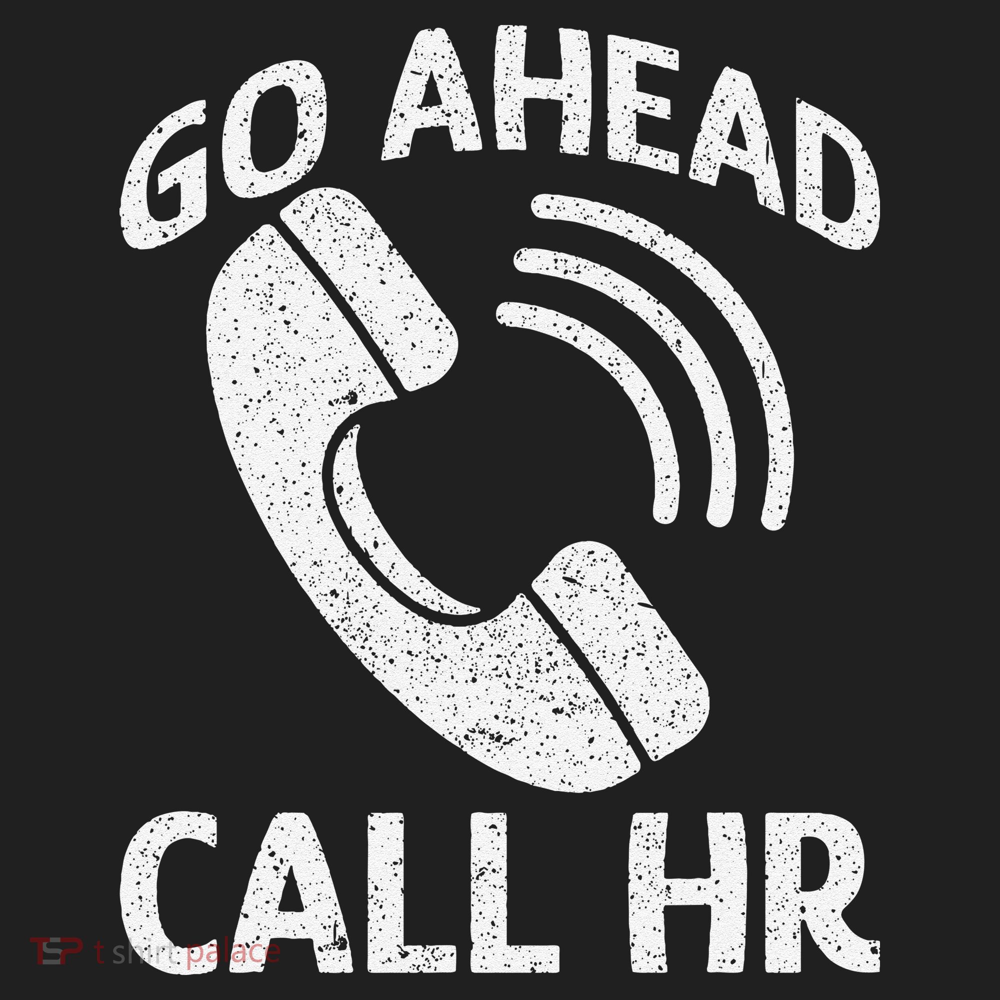 Go Ahead Call Hr Tumbler