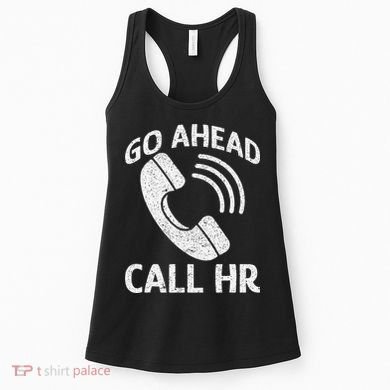 Go Ahead Call Hr Women's Tank Top