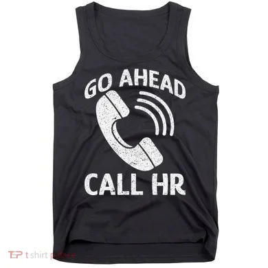 Go Ahead Call Hr Tank Top