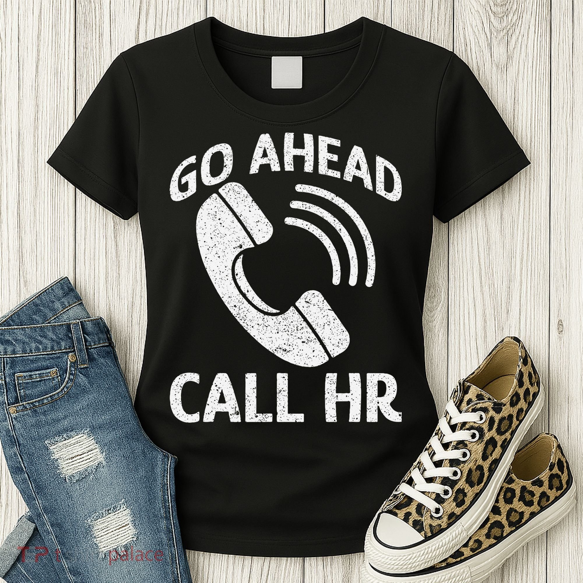 Go Ahead Call Hr Women's T-Shirt