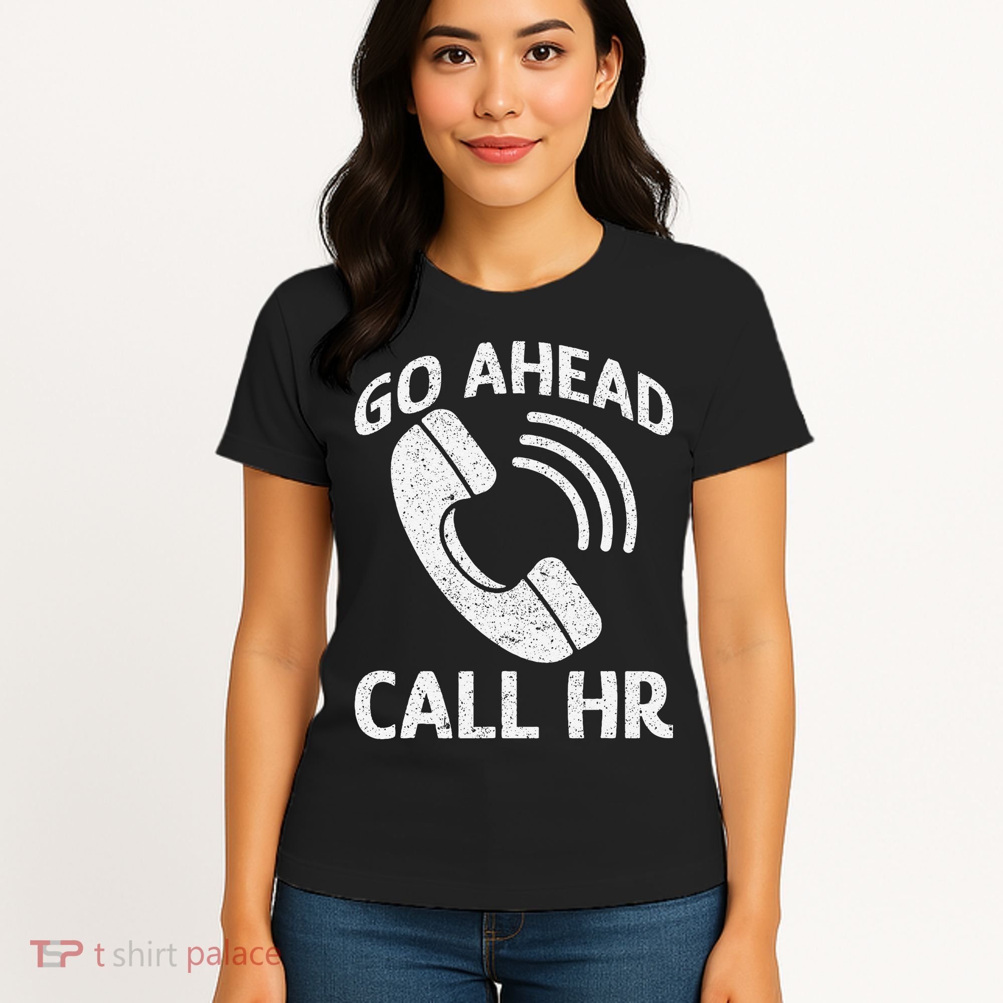 Go Ahead Call Hr Women's T-Shirt