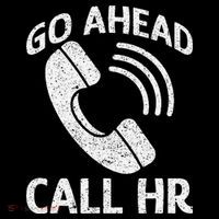 Go Ahead Call Hr Women's T-Shirt thumb 6