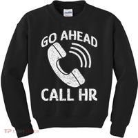 Go Ahead Call Hr Kids Sweatshirt thumb 0