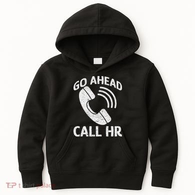 Go Ahead Call Hr Kids Hoodie