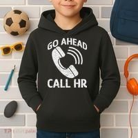 Go Ahead Call Hr Kids Hoodie thumb 2