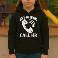 Go Ahead Call Hr Kids Hoodie thumb 3
