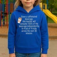 Given A Caffeinated Beverage This Teacher Will Consume Kids Hoodie thumb 3