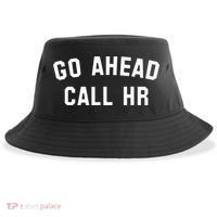 Go Ahead Call Hr! Joking Fun Hr Sustainable Bucket Hat thumb 0