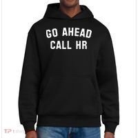 Go Ahead Call Hr! Joking Fun Hr District V.I.T. Heavyweight Hoodie thumb 0