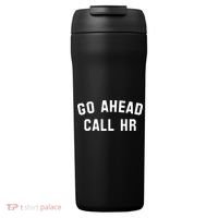 Go Ahead Call Hr! Joking Fun Hr 24oz Duet Stainless Steel Tumbler thumb 0