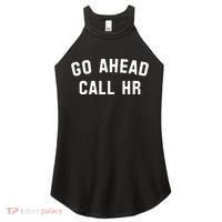 Go Ahead Call Hr! Joking Fun Hr Women's Perfect Tri Rocker Tank thumb 0