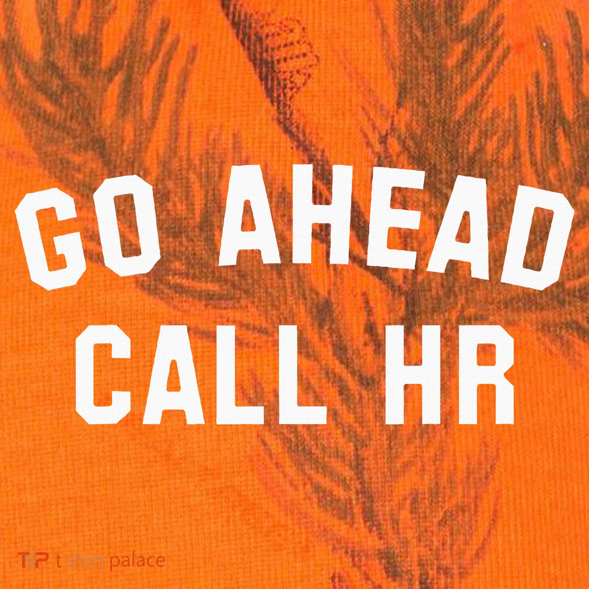 Go Ahead Call Hr! Joking Fun Hr Kati Licensed 12" Camo Cuffed Beanie