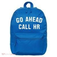 Go Ahead Call Hr! Joking Fun Hr 16 in Basic Backpack thumb 0