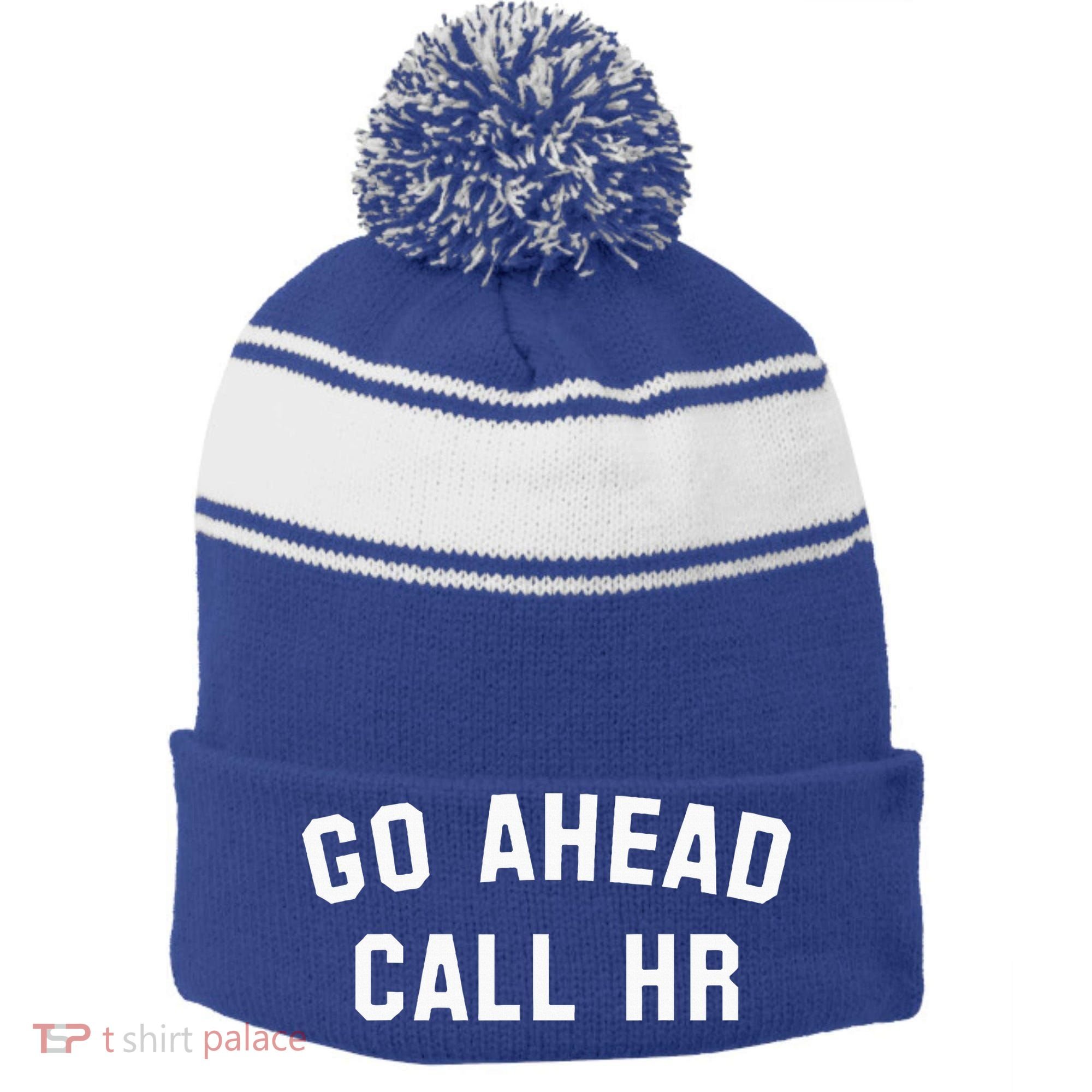 Go Ahead Call Hr! Joking Fun Hr Stripe Pom Pom Beanie