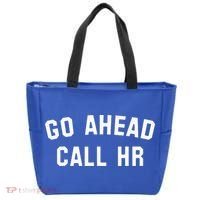 Go Ahead Call Hr! Joking Fun Hr Tote Bag thumb 0