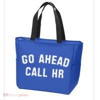 Go Ahead Call Hr! Joking Fun Hr Tote Bag thumb 3