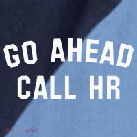 Go Ahead Call Hr! Joking Fun Hr Raglan Baseball Sleeve Shirt thumb 2