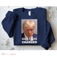 Guilty As Charge Trump Mugshot Sweatshirt thumb 2