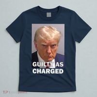 Guilty As Charge Trump Mugshot T-Shirt thumb 5